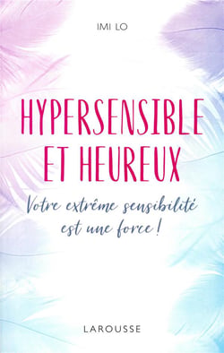Hypersensible et heureux