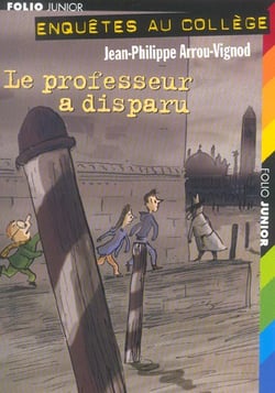 Enquête au collège Tome 1 : le professeur a disparu