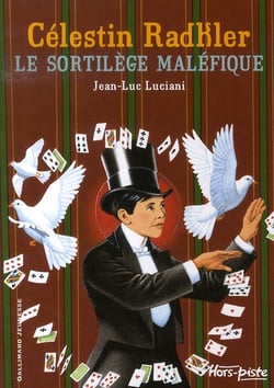 Célestin radkler ,  le sortilège maléfique