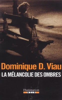 La Mélancolie des ombres