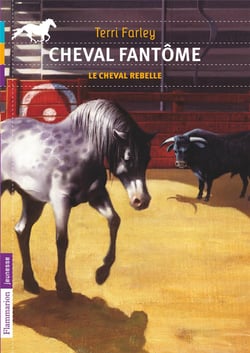 Cheval Fantôme Tome 4 - Le Cheval Rebelle
