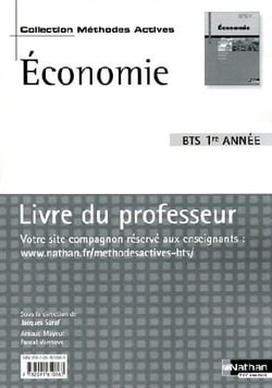 Économie - bts 1ère année - méthodes actives - livre  du professeur (édition 2009)