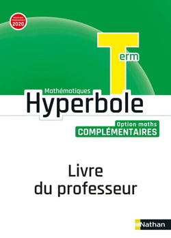 Hyperbole : mathématiques - terminale, option mathématiques complémentaires - livre du professeur (édition 2020)