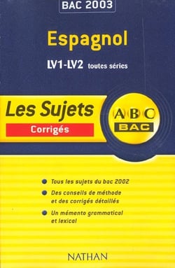 Abc bac - espagnol - lv1 lv2 - corriges - edition 2003