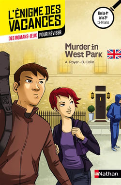 L'ENIGME DES VACANCES COLLEGE Tome 22 : murder in west park - de la 4e à la 3e