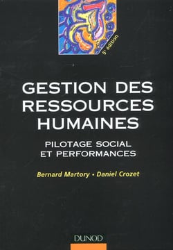 Gestion des ressources humaines - pilotage social et performances - 5e edition