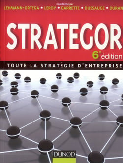 Strategor - toute la stratégie d'entreprise (6e édition)