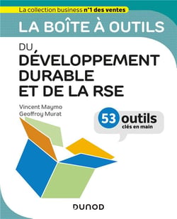 La boîte à outils : du développement durable et de la RSE - 53 outils clés en main