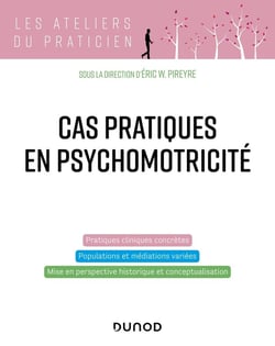 Cas pratiques en psychomotricité