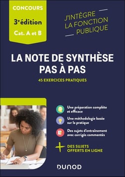La note de synthèse pas à pas - Catégories A et B - 45 exercices pratiques (3e édition)