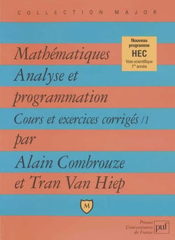 Mathématiques analyses et programmation Tome 1 - cours et exercices corrigés
