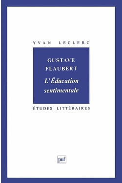 ETUDES LITTERAIRES Tome 58 : l'éducation sentimentale, de Gustave Flaubert