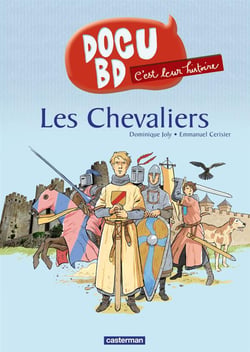 C'est leur histoire t.1 - les chevaliers