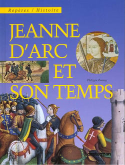 Jeanne d'arc et son temps