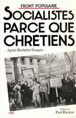 Front Populaire : " Socialistes parce que chrétiens "