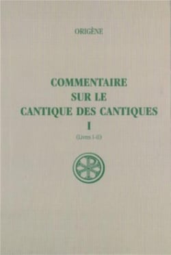 Commentaire sur le Cantique des cantiques Tome 1