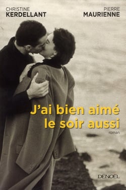 J'ai bien aimé le soir aussi