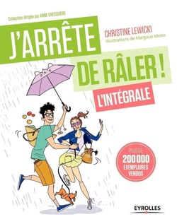 J'arrête de râler - l'intégrale