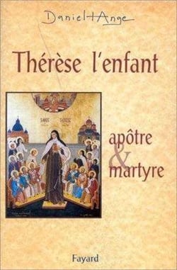 Therese, l'enfant - apotre et martyre