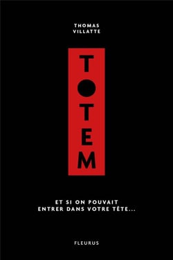Totem t.1 - et si on pouvait entrer dans ta tête
