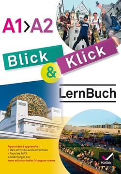 BLICK UND KLICK : allemand - lernbuch - 4ème - cahier de l'élève (édition 2016)