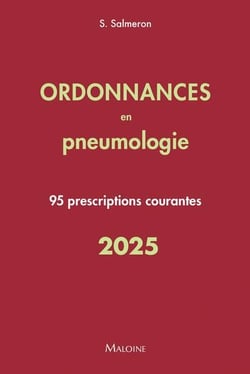Ordonnances en pneumologie : 95 prescriptions courantes (édition 2025)