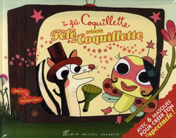 La fée coquillette présente télé-coquillette