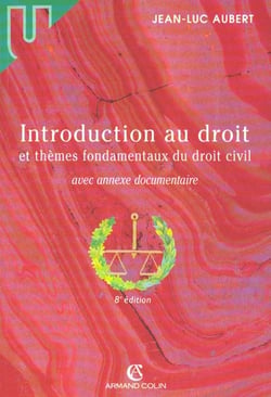 Introduction au droit et themes fondamentaux du droit civil - 8e edition