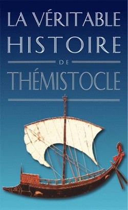La véritable histoire de Tome 14 : la véritable histoire de Thémistocle