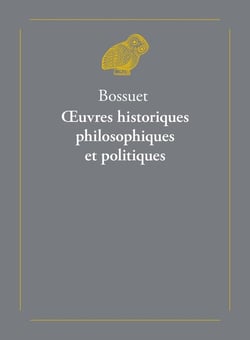 Oeuvres historiques, philosophiques et politiques - l'histoire de Bossuet, par le Cardinal de Bausset
