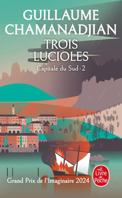 Capitale du Sud Tome 2 : trois lucioles