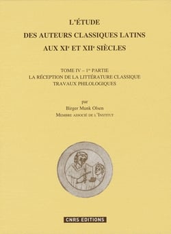 L'étude des auteurs classiques latins au XIe et XIIe siècles Tome 4