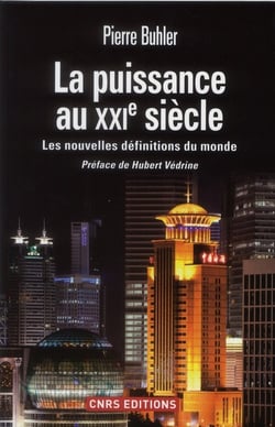 La puissance au XXI siècle - les nouvelles définitions du monde