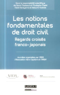 Les notions fondamentales du droit civil - regards croisés franco-japonais