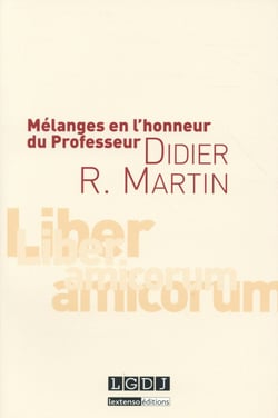 Mélanges en l'honneur du professeur didier r. martin