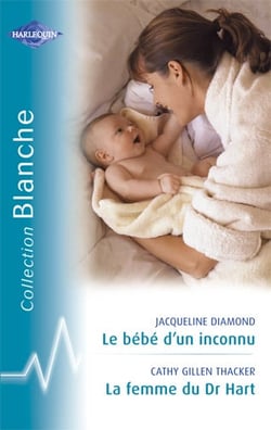 Le bébé d'un inconnu - la femme du docteur hart