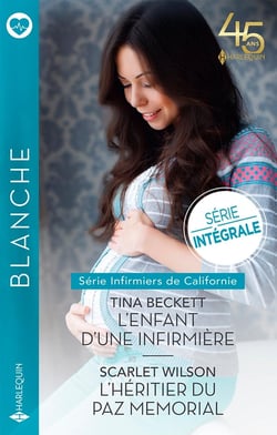 Infirmiers de Californie Tome 1 : l'enfant d'une infirmière - infirmiers de Californie Tome 2 : l'héritier du Paz Memorial