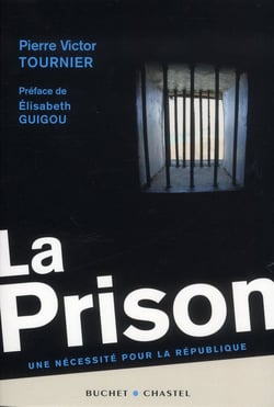 La prison - une nécessité pour la république