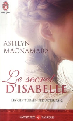 Les gentlemen séducteurs Tome 2 - le secret d'Isabelle