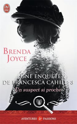 Une enquete de francesca cahill - 8 - un suspect si proche