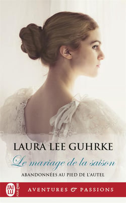 Abandonnées au pied de l'autel Tome 1 : le mariage de la saison