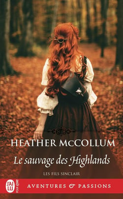 Le fils sinclair Tome 4 : Les fils Sinclair, 4 : Les fils Sinclair -4- Le sauvage des Highlands