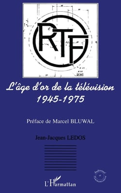 L'âge d'or de la télévision - 1945-1975