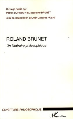 Roland Brunet - un itinéraire philosophique