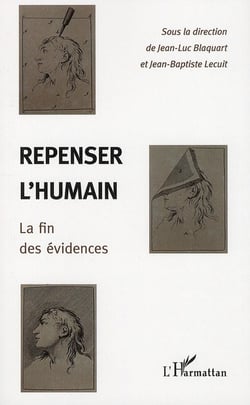 Repenser l'humain - la fin des évidences