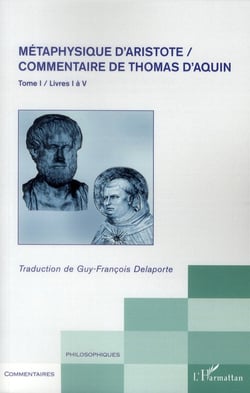 Métaphysique d'Aristote - commentaire de Thomas d'Aquin Tome 1 - livres I à V