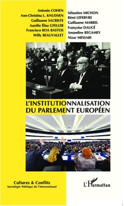 REVUE CULTURES & CONFLITS n.85 : t.86 - l'institutionnalisation du parlement européen