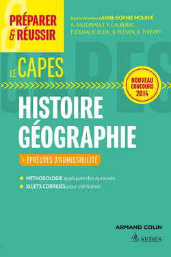 PREPARER & REUSSIR : histoire - géographie - capes - épreuves d'admissibilté