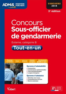Concours sous officier de gendarmerie - tout-en-un - catégorie B - 2014 (3e édition)