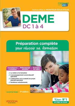 Diplôme d'État de moniteur-éducateur (DEME) - DC 1à 4 - préparation complète pour réussir sa formation